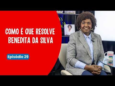 Barbosa entrevista Benedita da Silva - EP29