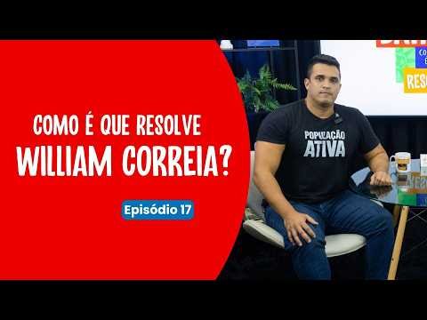 Barbosa entrevista William Correia - EP017